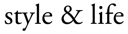 Style & Life